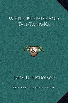portada white buffalo and tah-tank-ka (in English)