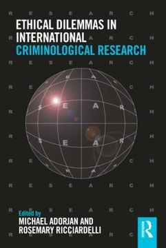portada Ethical Dilemmas in International Criminological Research (Routledge Advances in Criminology) 
