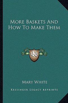 portada more baskets and how to make them (in English)
