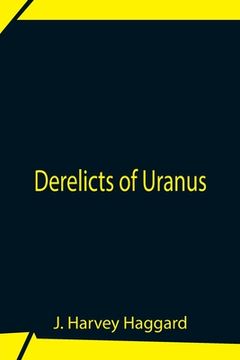 portada Derelicts Of Uranus (en Inglés)