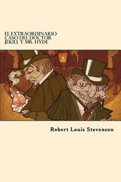 portada El Extraordinario Caso del Doctor Jekill y Mr. Hyde (Spanish Edition)