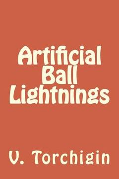 portada Artificial Ball Lightnings (en Inglés)