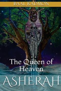 portada Asherah - The Queen of Heaven (en Inglés)
