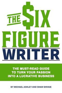 portada The Six-Figure Writer (en Inglés)