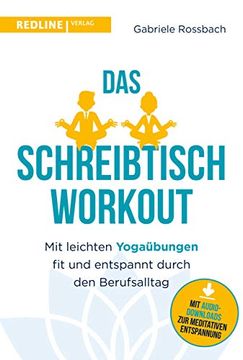 portada Das Schreibtisch- Workout: Mit Leichten Yogaübungen fit und Entspannt Durch den Berufsalltag (en Alemán)