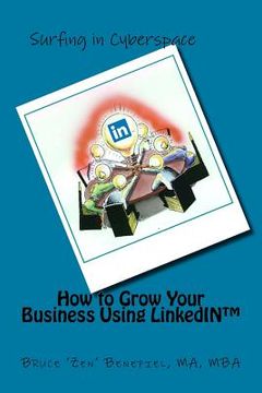 portada How to Grow Your Business Using LinkedIn (en Inglés)