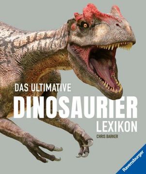 portada Das Ultimative Dinosaurierlexikon: Auf dem Neusten Stand der Forschung! Das Geschenk für Kleine und Große Dino-Fans (en Alemán)