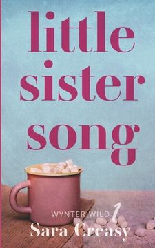 portada Little Sister Song: Wynter Wild Book 1 (en Inglés)
