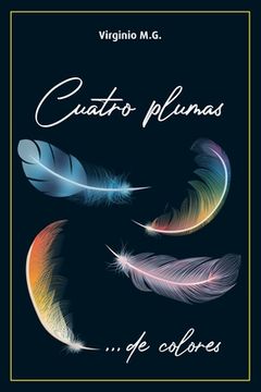 portada Cuatro Plumas: ... de colores