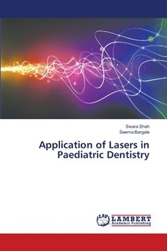 portada Application of Lasers in Paediatric Dentistry (en Inglés)
