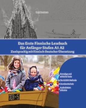 portada Das Erste Finnische Lesebuch für Anfänger: Stufen A1 A2 Zweisprachig mit Finnisch-deutscher Übersetzung (in German)