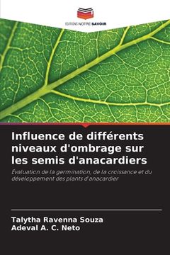 portada Influence de différents niveaux d'ombrage sur les semis d'anacardiers (en Francés)