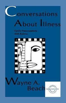 portada Conversations About Illness: Family Preoccupations With Bulimia (Everyday Communication Series) (in English)