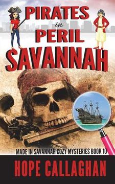 portada Pirates in Peril: A Made in Savannah Cozy Mystery (en Inglés)