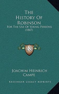 portada the history of robinson: for the use of young persons (1847) (en Inglés)