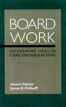 portada board work: governing health care organizations (en Inglés)
