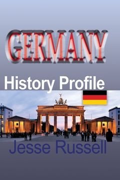 portada Germany: History Profile (en Inglés)