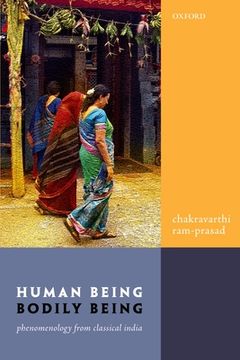 portada Human Being, Bodily Being: Phenomenology From Classical India (en Inglés)