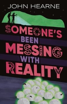 Someone's Been Messing with Reality (en Inglés)