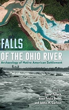 portada Falls of the Ohio River: Archaeology of Native American Settlement (Florida Museum of Natural History: Ripley p. Bullen Series) (en Inglés)