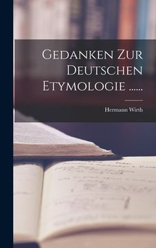 portada Gedanken Zur Deutschen Etymologie ...... (en Alemán)