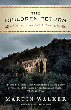 portada The Children Return: A Mystery of the French Countryside (Bruno, Chief of Police Series) 