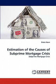 portada estimation of the causes of subprime mortgage crisis (en Inglés)