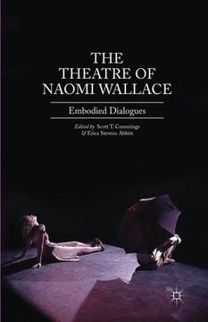 portada The Theatre of Naomi Wallace: Embodied Dialogues