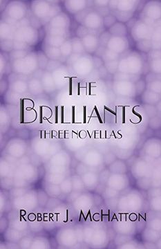 portada The Brilliants: Three Novellas (en Inglés)