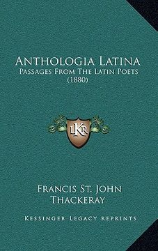 portada anthologia latina: passages from the latin poets (1880) (in English)