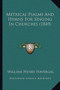 portada metrical psalms and hymns for singing in churches (1849)