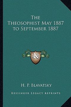 portada the theosophist may 1887 to september 1887