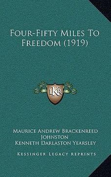 portada four-fifty miles to freedom (1919)