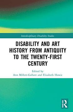 portada Disability and art History From Antiquity to the Twenty-First Century (Interdisciplinary Disability Studies) 