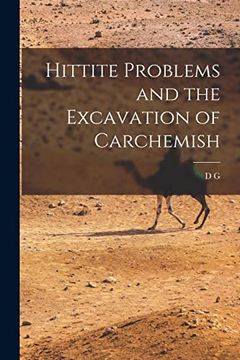 portada Hittite Problems and the Excavation of Carchemish (en Inglés)