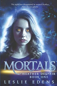 portada Mortals: Heather Despair Book One (in English)