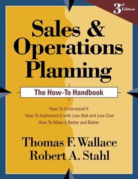 portada Sales and Operations Planning the How-To Handbook (en Inglés)