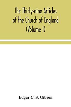 portada The Thirty-Nine Articles of the Church of England (Volume i) (en Inglés)