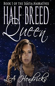 portada Half Breed Queen (Skatia Narratives)