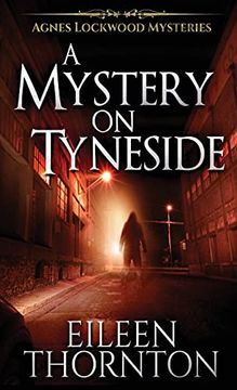 portada A Mystery on Tyneside (4) (Agnes Lockwood Mysteries) (en Inglés)