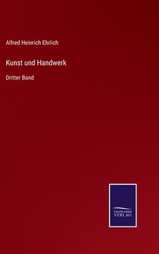 portada Kunst und Handwerk: Dritter Band (en Alemán)