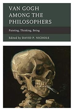 portada Van Gogh Among the Philosophers: Painting, Thinking, Being 