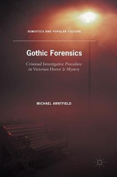 portada Gothic Forensics: Criminal Investigative Procedure in Victorian Horror & Mystery (in English)
