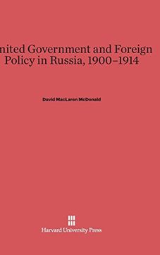 portada United Government and Foreign Policy in Russia, 1900-1914 (en Inglés)