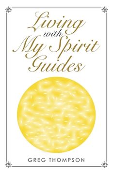 portada Living with My Spirit Guides (en Inglés)