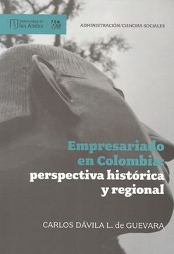 portada Empresariado en Colombia: Perspectiva Historica y Regional (in Spanish)