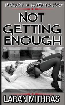 portada Not Getting Enough (en Inglés)