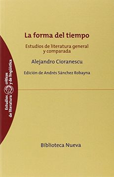 portada La Forma del Tiempo: Estudios de Literatura General y Comparada