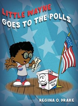 portada Little Wayne Goes to the Polls (en Inglés)