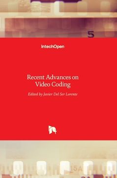 portada Recent Advances on Video Coding (en Inglés)